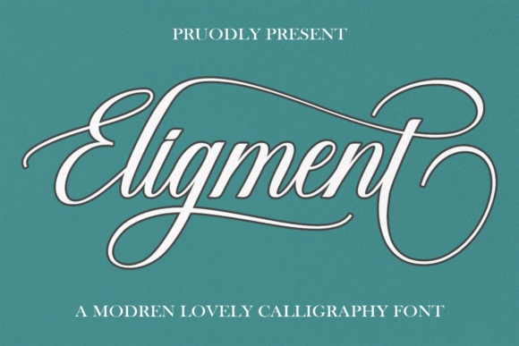 Eligment: A Modern Calligraphy Font for Timeless Design