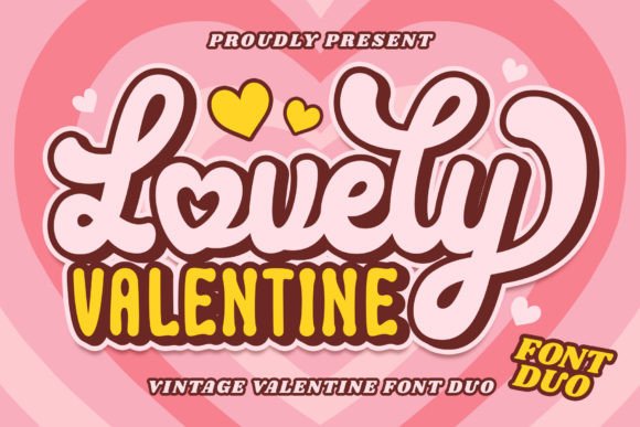 Lovely Valentine: A Font Duo for Romantic and Groovy Designs